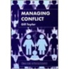 Managing Conflict by Gill Taylor