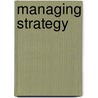 Managing Strategy door David Asch