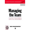 Managing The Team by Mick Marchington