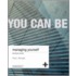 Managing Yourself