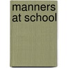 Manners at School by Chris Lensch