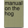 Manual on the Hog door Thomas P. Janes