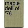 Maple Dell of '76 door O.A. Powers