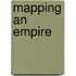 Mapping An Empire
