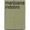 Marijuana Indoors door Jorge Cervantes