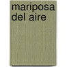 Mariposa del Aire door Frederico Garcia Lorca