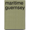 Maritime Guernsey door Guernsey Museums and Galleries