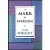 Mark For Everyone by Tom Wright