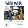 De mantra van de mix door R. van Kempen