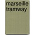 Marseille Tramway