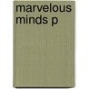 Marvelous Minds P door Michael Siegal