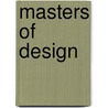 Masters of Design door Peter Pugh