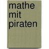 Mathe mit Piraten door Niclas Möller