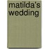 Matilda's Wedding