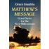 Matthew's Message