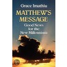 Matthew's Message by Grace Imathiu
