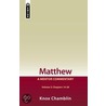 Matthew, Volume 2 by Knox Chamblin