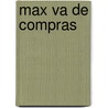 Max Va de Compras door Adria F. Klein