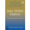Max Weber Matters door D. Chalcraft