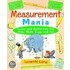 Measurement Mania