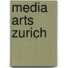 Media Arts Zurich door Giaco Schiesser