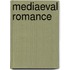 Mediaeval Romance