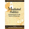 Mediated Politics by W. Lance Bennett