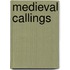 Medieval Callings