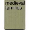 Medieval Families door Onbekend