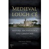 Medieval Lough Ce by Finan