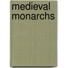 Medieval Monarchs door Sir Paul Smith