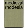 Medieval Rhodesia by David Randall-McIver