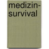 Medizin- Survival door Rüdiger Nehberg