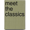 Meet The Classics door Ken Cook