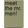 Meet the Mr. Men! door Onbekend