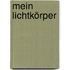 Mein Lichtkörper