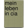 Mein Leben In Cia door Harry Mathrews