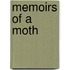 Memoirs Of A Moth