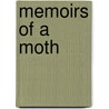 Memoirs Of A Moth door Jack Chalfin