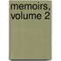 Memoirs, Volume 2