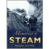 Memories of Steam by Roger Siviter