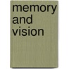 Memory and Vision door Emma I. Hansen