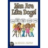 Men Are Like Dogs door Octavia L. Southall