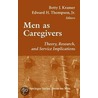 Men as Caregivers door James Edward Thompson