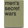 Men's Secret Wars by Patrick Means