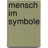 Mensch Im Symbole door Wenzel Frost