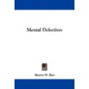 Mental Defectives by Martin W. Barr