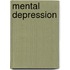 Mental Depression
