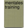 Mentales Training by Jan Mayer