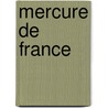 Mercure De France by Anonymous Anonymous